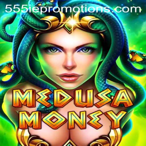 Unveiling MedusaMoney: An Epic Casino Game Adventure with 555ie Promotions
